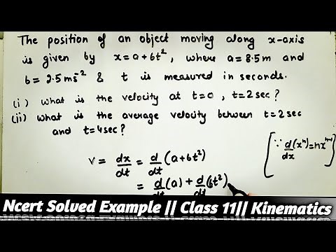 The position of an object moving along x axis is given by x=a+bt2 , Class11 Ncert example Physics