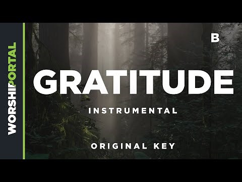 Gratitude (Acoustic) - Original Key - B - Instrumental