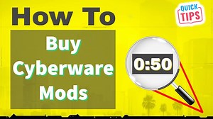 Cyberpunk 2077 – How To Buy Cyberware Mods (Quicktips)