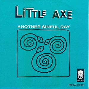 Little Axe - Another Sinful Day