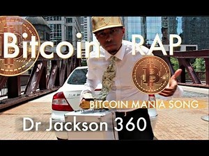 Dr Jackson 360- Bitcoin Mania Rap [Music Video]