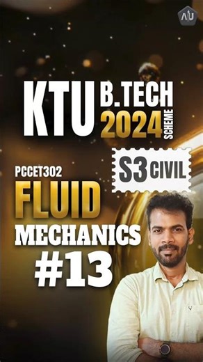 Fluid Mechanics Part-13 | KTU BTECH CIVIL 2024 scheme- S3 FM - (PCCET 302)