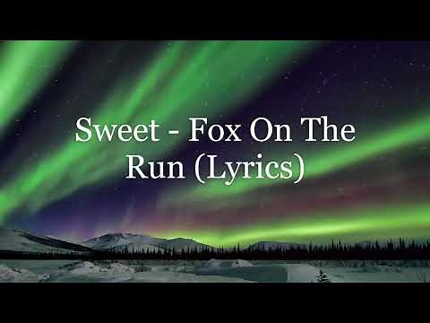 Sweet - Fox On The Run (Lyrics HD)