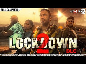 Left 4 Dead 2: LockDown 2 DLC | Rating ⭐⭐⭐⭐⭐ 4K 60fps