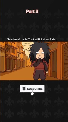 "Madara & Itachi Took a Rickshaw Ride…#viralvideo #naruto #anime #trending #shortsfeed #short