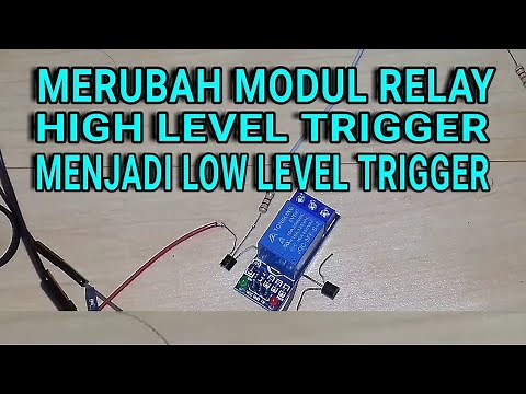 Merubah modul high level trigger menjadi Low level trigger
