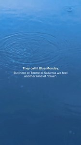 #bluemonday you have no power here! | Terme di Saturnia Natural Destination