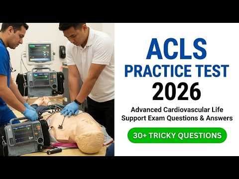 Ultimate ACLS Practice Test 2026: Master Cardiovascular Life Support Questions