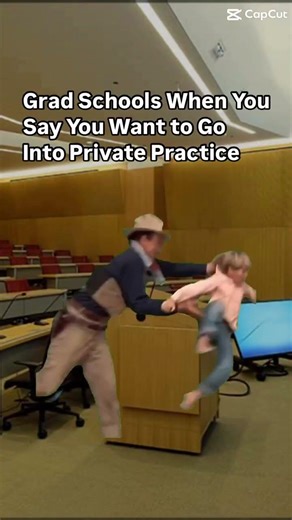Grad schools when you say you want to go into private practice