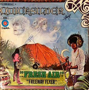 Quicksilver Messenger Service - Fresh Air / Freeway Flyer