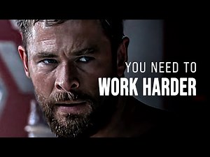 YOU NEED TO WORK HARDER - Motivational Speech