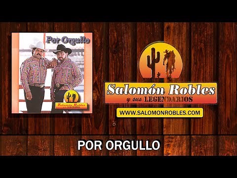 Salomón Robles y sus Legendarios - Por Orgullo