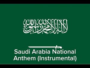 Saudi Arabia National Anthem (Instrumental)