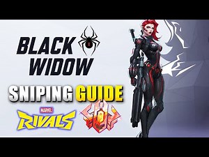 Marvel Rivals Black Widow Guide (Best Sniping Guide)
