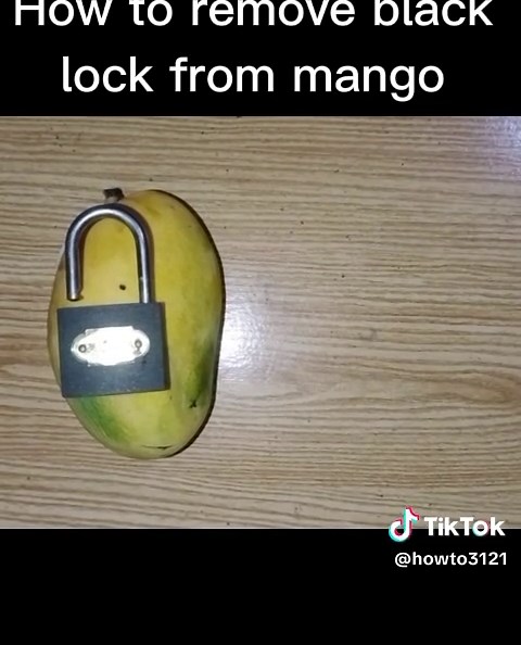 how to remove black lock from mango 🥭 #trend #trendiing #viral #fyp #howto