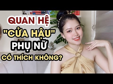 Quan Hệ "Cửa Hậu", "Lỗ Nhị" - Phần 1 | Thanh Hương Official