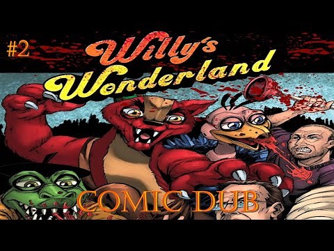 Willy's Wonderland Comic Series-Issue #2 Comic Dub(NOT FOR KIDS!)