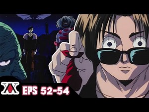 THE KING HAS ARRIVED! | Hunter x Hunter (1999) Episodes 52-54