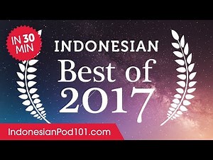 Learn Indonesian in 30 minutes - The Best of 2017