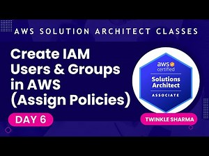 How to Create IAM Users & Groups in AWS | Assign Policies Step-by-Step | Twinkle Sharma