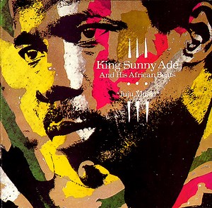 King Sunny Ade & His African Beats - Juju Music