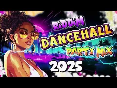 RIDDIM DANCEHALL MIX 2025 🔊✨ HOTTEST TRACKS - DANCEHALL PARTY MIX 🔊