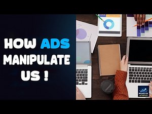 How Ads Manipulate Us | Breaking Down the Psychology of Marketing: The Science Behind Advertisements