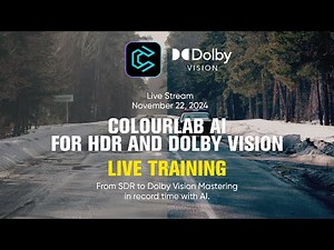 Colourlab Ai for HDR & Dolby Vision