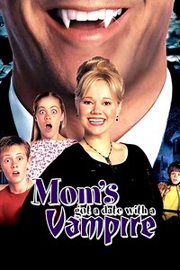 Mom's Got a Date with a Vampire - Movie