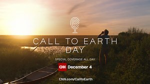 2024 Call to Earth Day to explore Connected Generations - CNN International Commercial