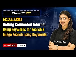Using Keywords for Search and Image Search using Keywords | Ch 6 | Class 9th ICT | CBSE 2025-26