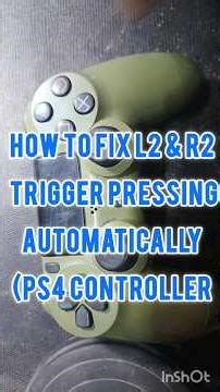 How to Fix L2 & R2 Trigger Pressing Automatically (PS4 Controller