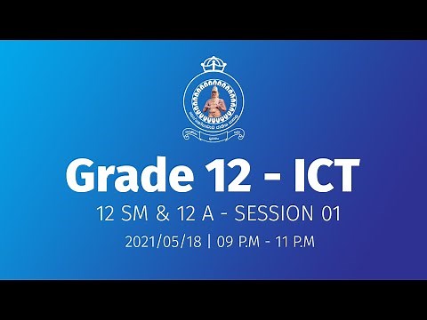 Grade 12 ICT - Session #01 (12SM & 12A)