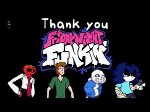 Special thanks to Friday Night Funkin'