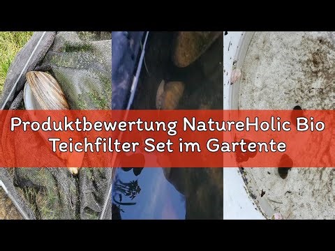 Produktbewertung NatureHolic Bio Teichfilter Set im Gartenteich I Natürlicher Biofilter I Wunderwaff