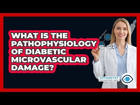 What Is The Pathophysiology Of Diabetic Microvascular Damage?
