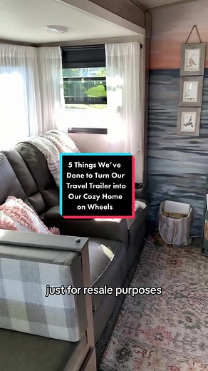 5 Things We’ve Done to Turn Our RV into Our Cozy Home on Wheels
