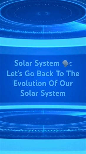 The Evolution Of Our Solar System Of The Past, Present, And The Future