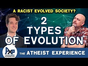 Tony-CA | IS Bio-Evolution Connected To Societal Evolution? | The Atheist Experience 26.19