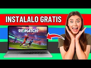 Cómo Descargar e Instalar REMATCH para PC Gratis