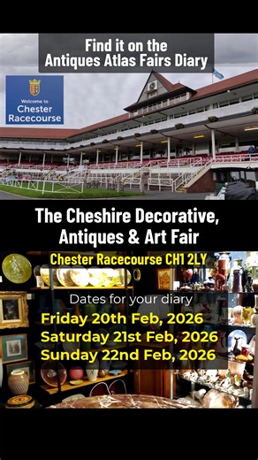 Open today and all weekend - The Cheshire Decorative, Antiques & Art Fair ✨ 🗓 20th–22nd February 2026. 📍 The County Grandstand, Chester Racecourse, CH1 2LY 🕚 Fri & Sat: 11am–5pm | Sun: 11am–4:30pm Across two floors, explore: 💎 Classic & 20th Century Jewellery 🖼 Fine Paintings & Period Furniture ⚱️ Silver, Ceramics, Bronze & Glass 🗺 Antique Maps, Prints, & Collectors’ Items A must-visit for lovers of art, antiques, and design. Come and find your next piece of history! 📞 Organiser: Cooper A