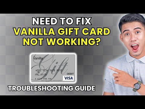 How to Fix Vanilla Gift Card Not Working [2025 Method]