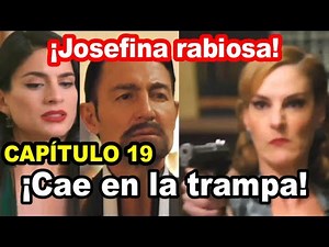 ¡Josefina rabiosa! Capitulo 19 El Conde: Amor y Honor Avances - Telemundo