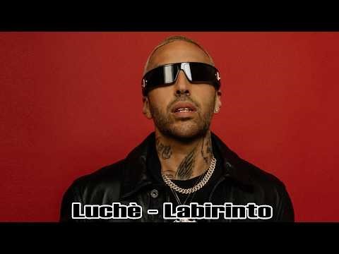 Luchè - Labirinto Testo/Lyrics
