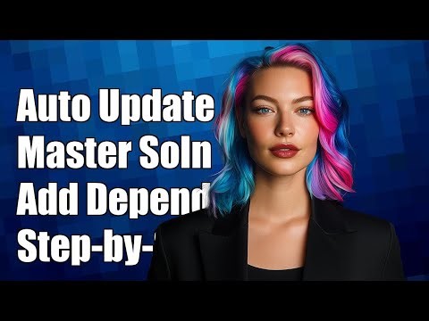 Automatically Update Master Solution When Adding Dependencies: A Step-by-Step Guide