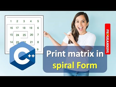 C++ Program to Print matrix in spiral Form | Print matrix in spiral Form in C++