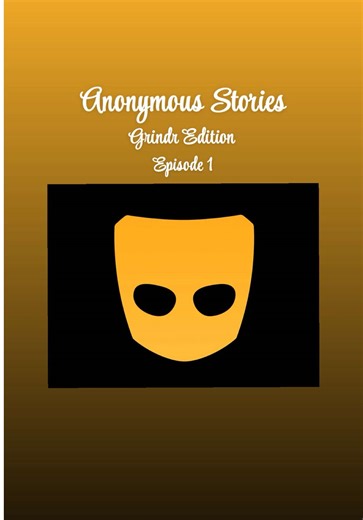 DM me if you have an anonymous story you’d like to share! #grindr #gay #mlm #anon #anonymous