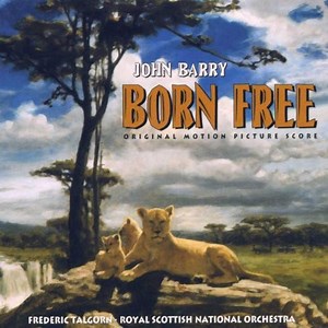 John Barry - Frederic Talgorn, Royal Scottish National Orchestra - Born Free (Original Motion Picture Score)