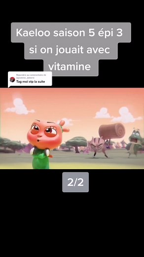 Kaeloo Saison 5 Épisode 3: Si on jouait avec Vitamine