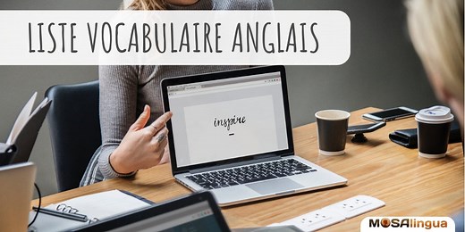 Vocabulaire anglais : apprenez les mots essentiels